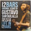 12 Bars (From The Film Eric Clapton: Life In 12 Bars)