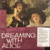 Dreaming With Alice