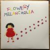 Flowery Melancholia