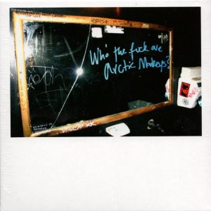 Who The Fuck Are Arctic Monkeys?