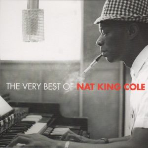 The Very Best Of Nat King Cole