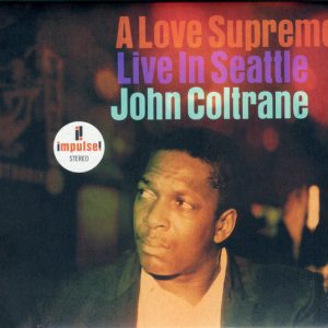 A Love Supreme: Live In Seattle